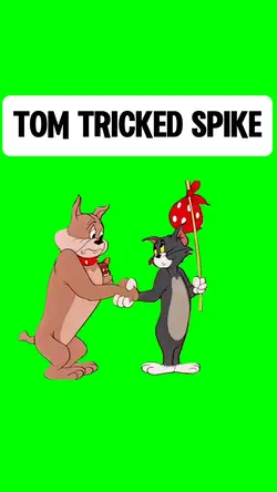 TOM TRICKED SPIKE