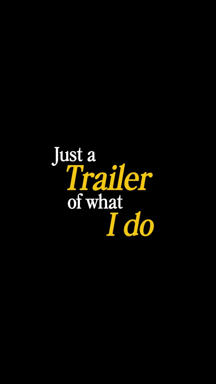 trailer of what I do
