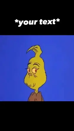 Grinch meme