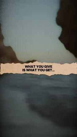 What you give..