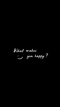 what makes you happy