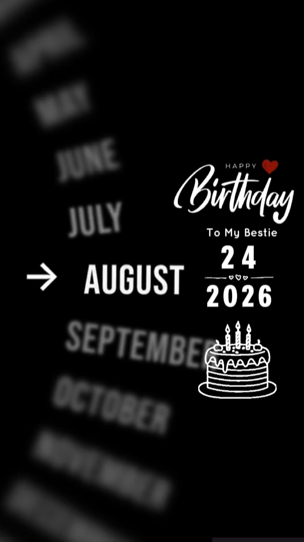 HBD BESTIE 24 AUGUST