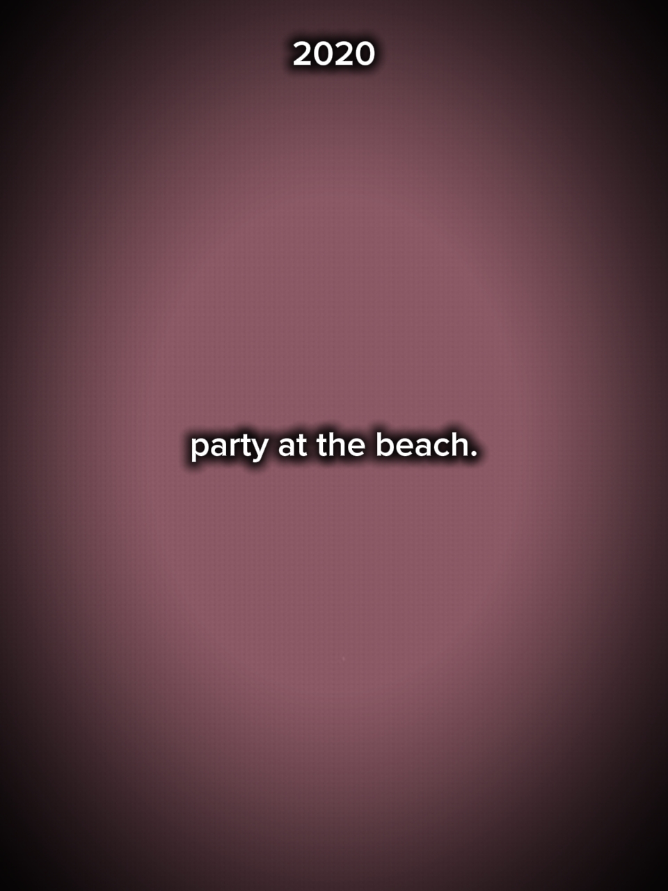 party at the beach.