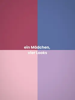 mädchen vier looks