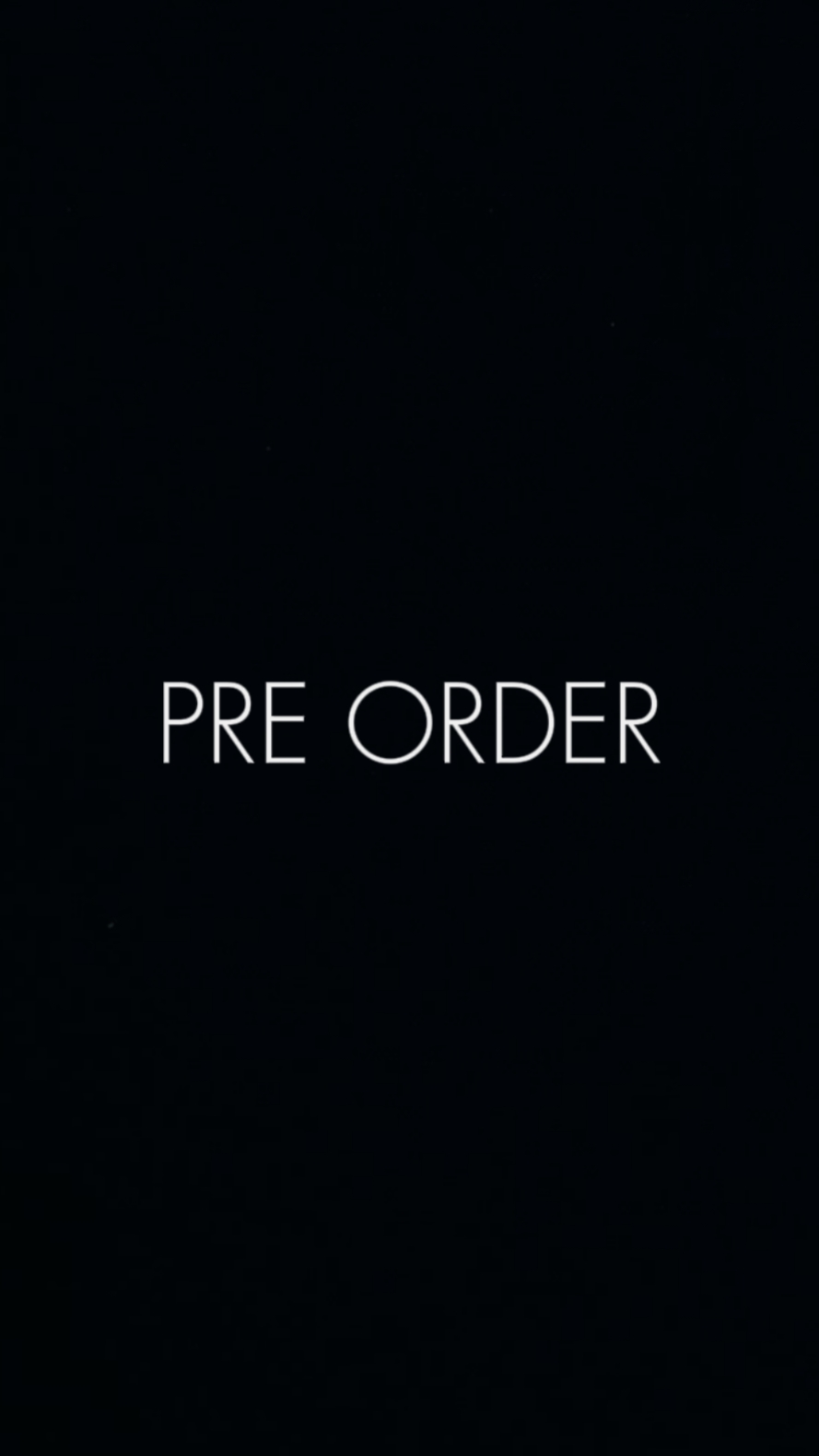 PRE ORDER NOW VIDEO