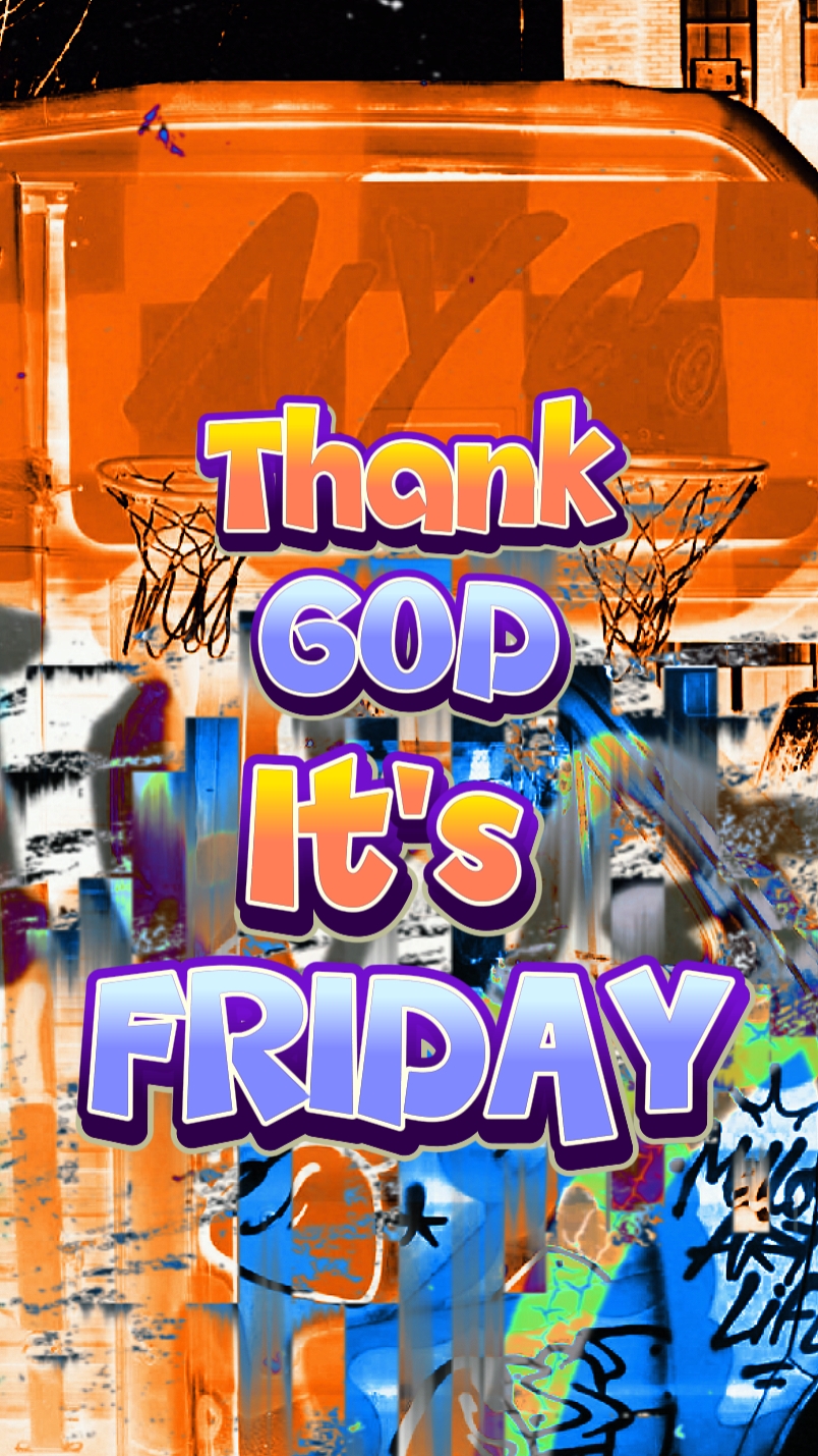 Gott sei Dank ist es Freitag