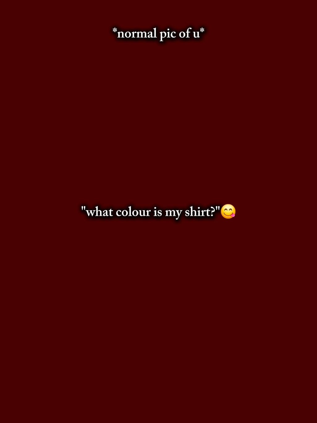 my shirt 