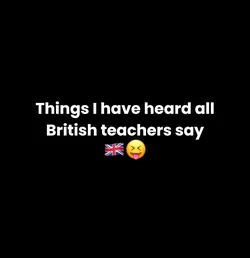 British teachers 🇬🇧