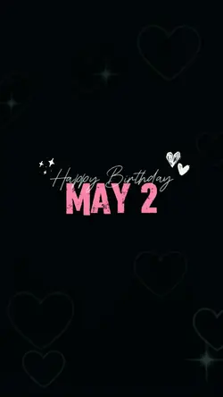 May 2 Birthday