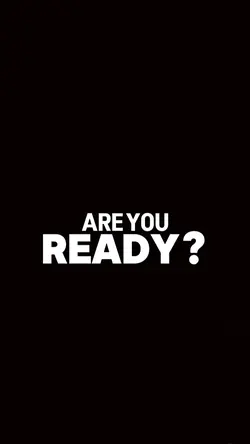 are you ready