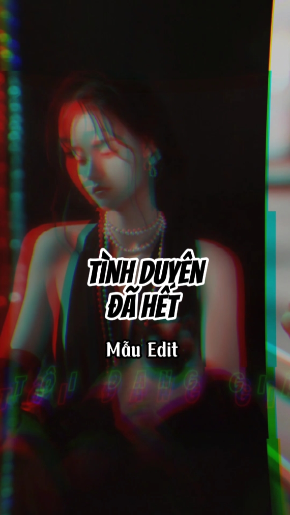 Tình Duyên Đã Hết 
