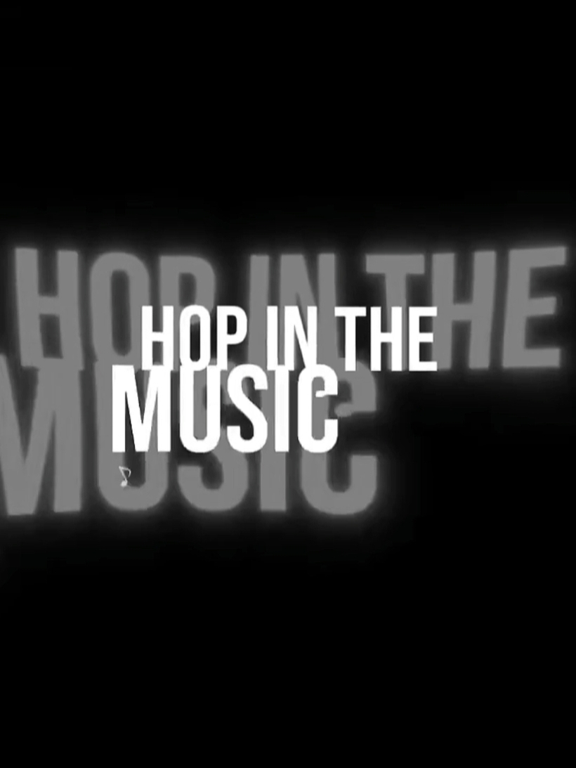 Hop In The Music