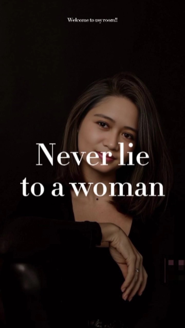 Nunca minta para uma mulher