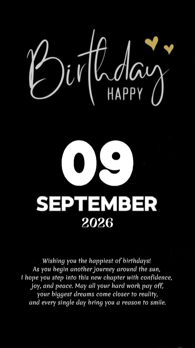 BDAY 9 SEPTEMBER 