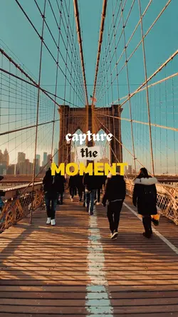 capture the moment