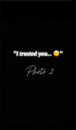 I trusted u... 
