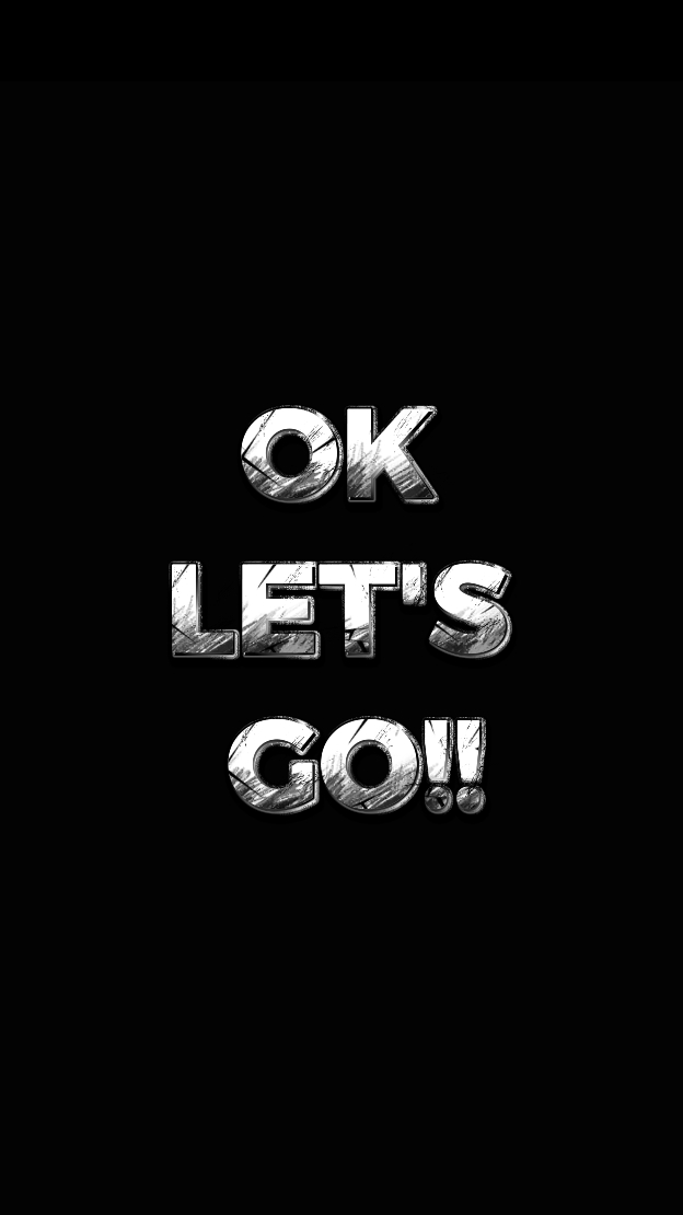 OK LET'S GO!! 