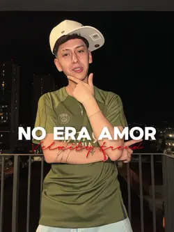 NO ERA AMOR