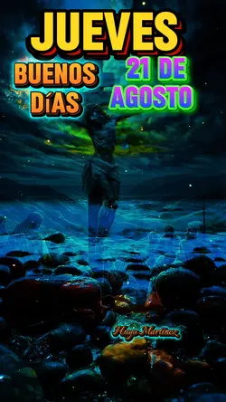 JUEVES 21 AGOSTO