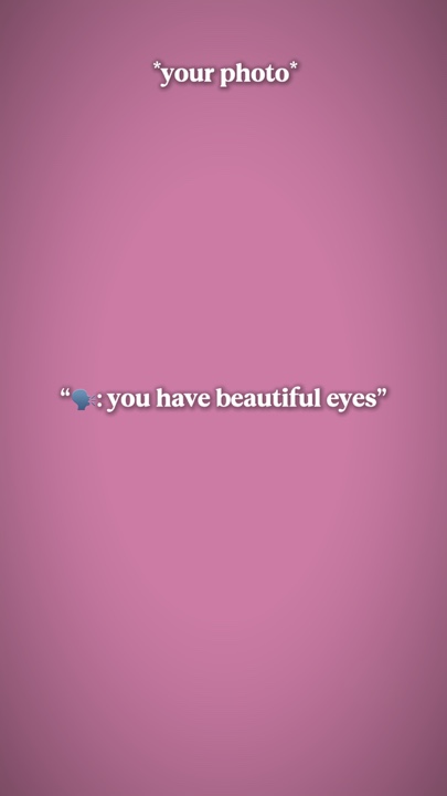 have beautiful eyes