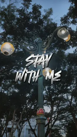 Stay with me