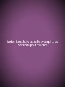 ta derniere photo