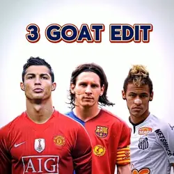 3 GOAT EDIT