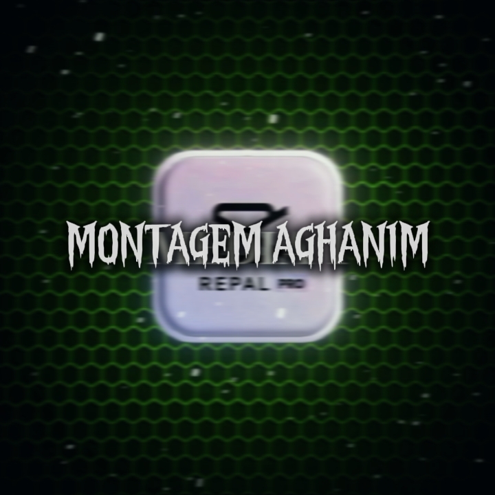 MONTAGEM AGHANIM