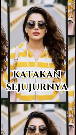 katakan sejujurnya