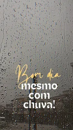 Bom dia!! com chuva 
