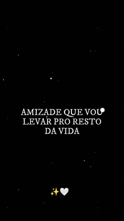amizade...
