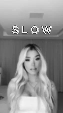 Slow