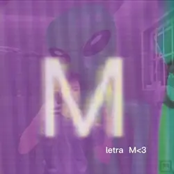 Letra M<3