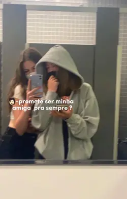 amigas pra sempre?