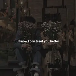 treat you better 