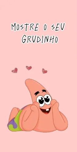 mostre seu grudinho