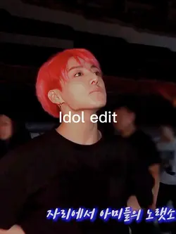Idol edit