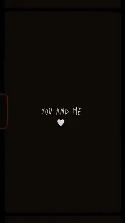 YOU AND ME❤️🩹