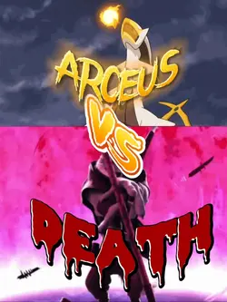 Arceus vs death