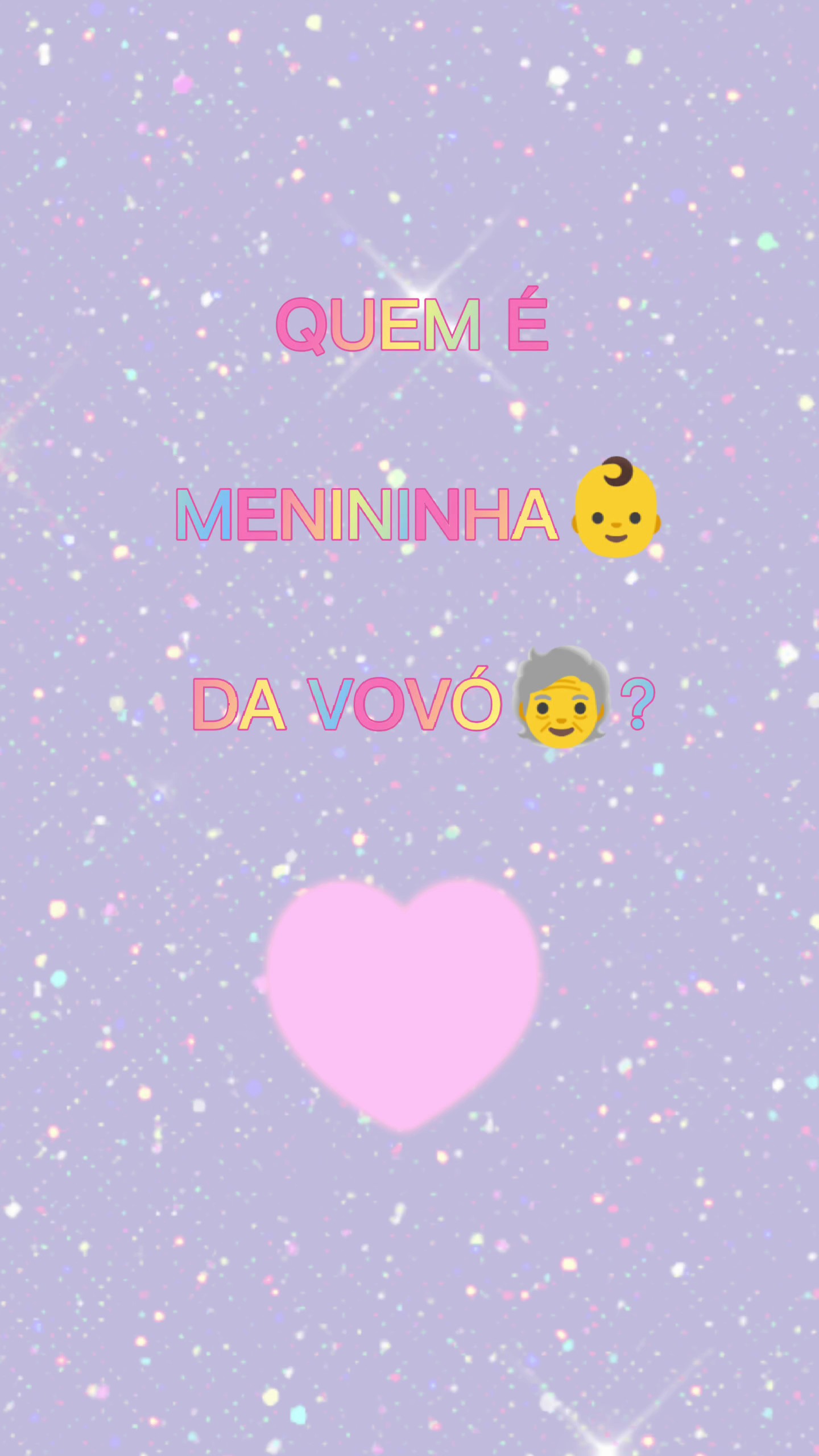 QUEM É A MENININHA 
