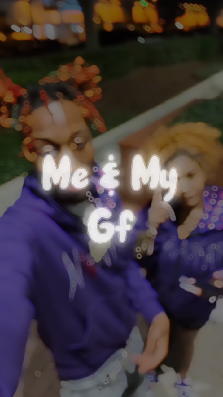 Me & My Gf 😌