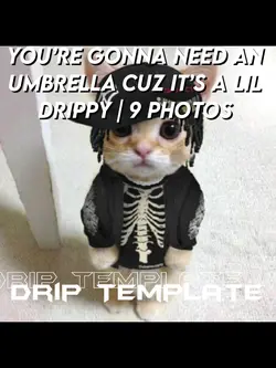 Itโs A Bit Drippy ๐ฅด