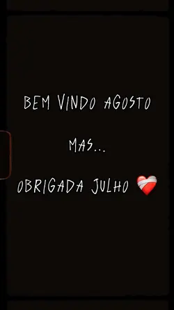Obrigada julho❤️‍🩹