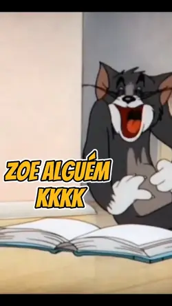 ZOE ALGUÉM KKKK