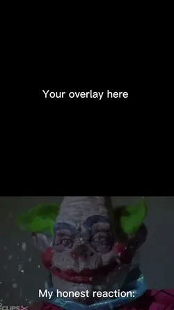 Honest reaction(vid)