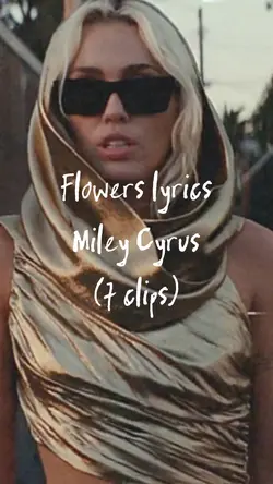 Flowers 💐 | Miley
