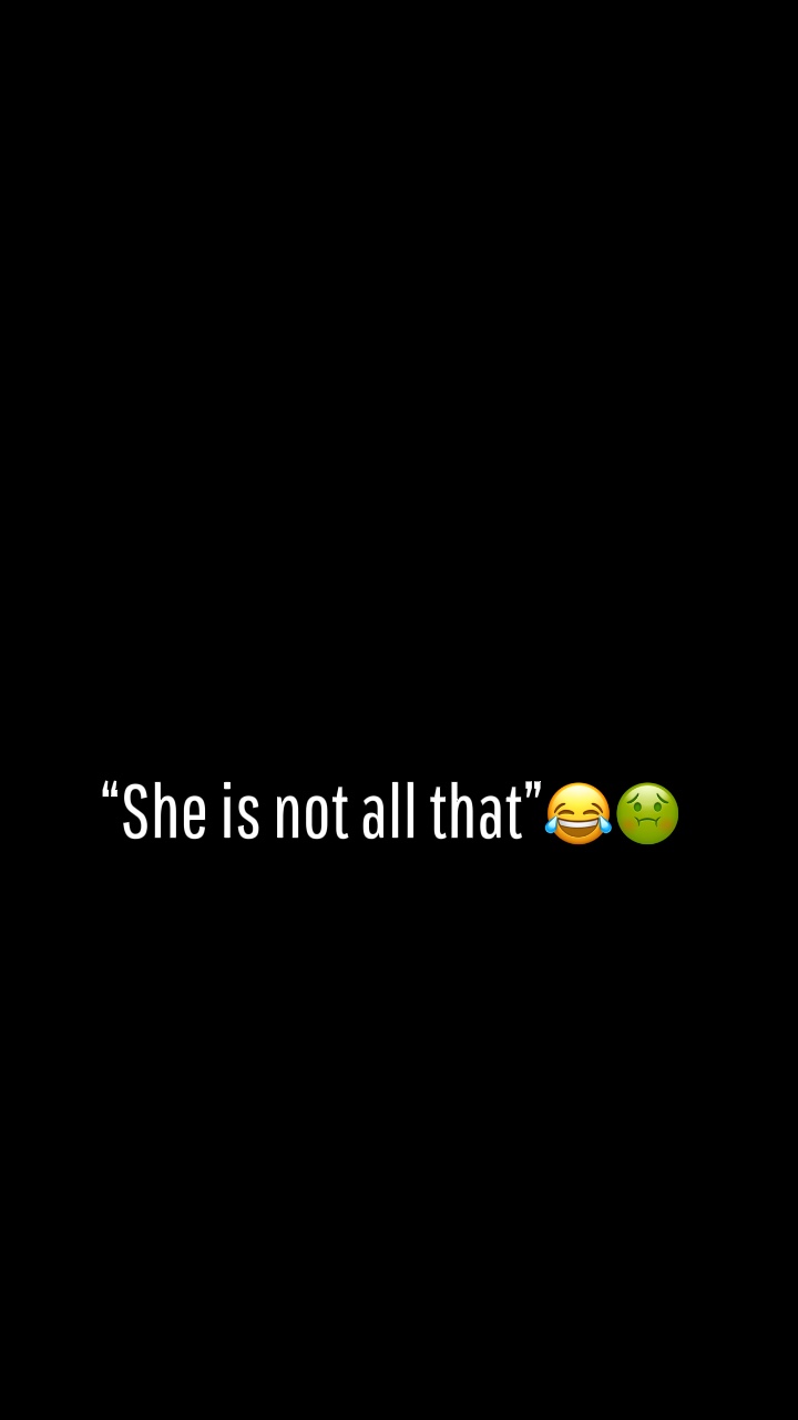 She is not all that🤢