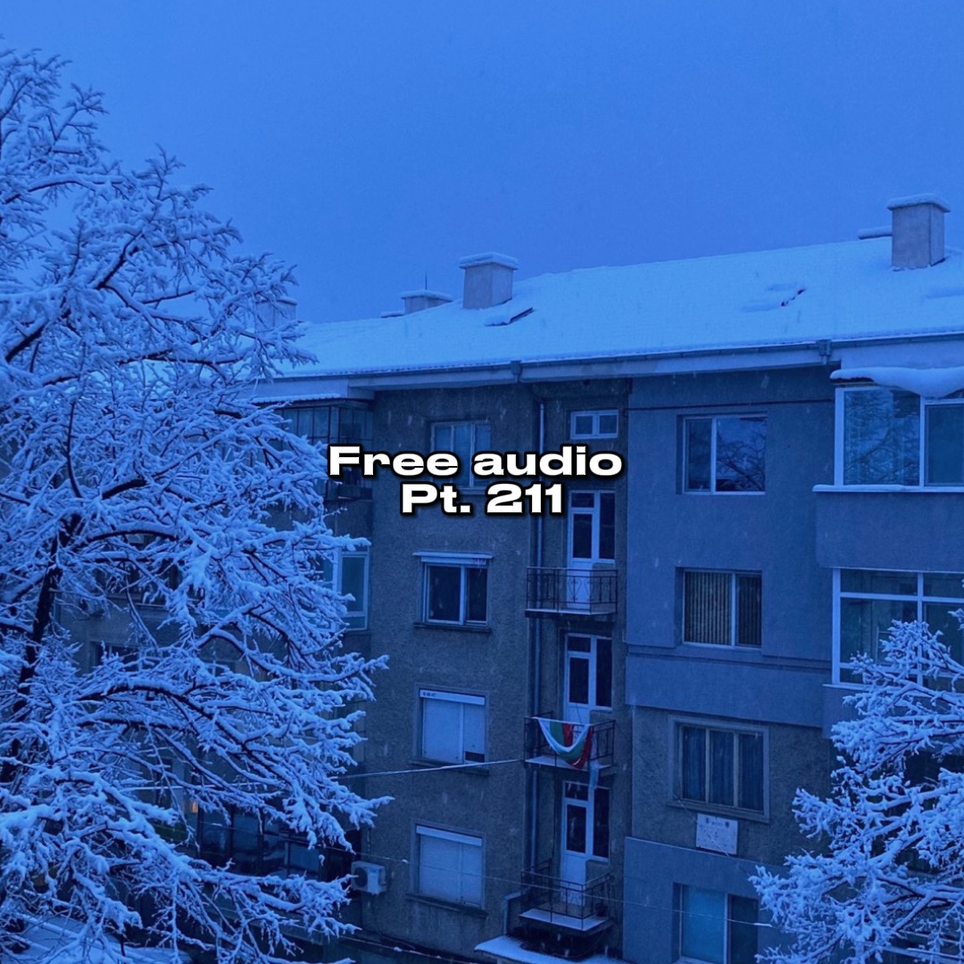 Free Audio Pt. 211