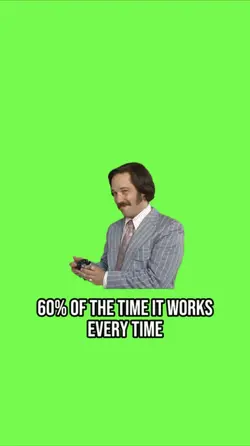 Works Everytime