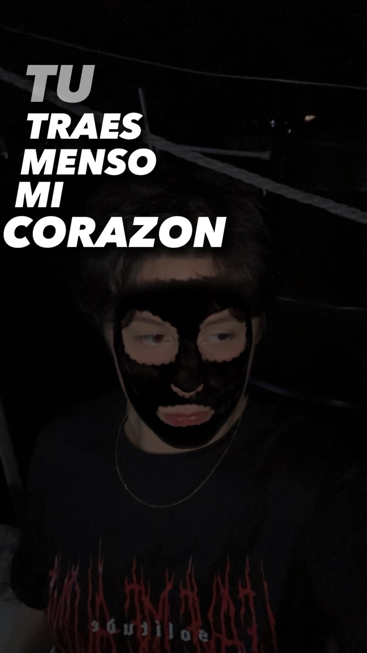 TU TRAES MENSO MI 🫀